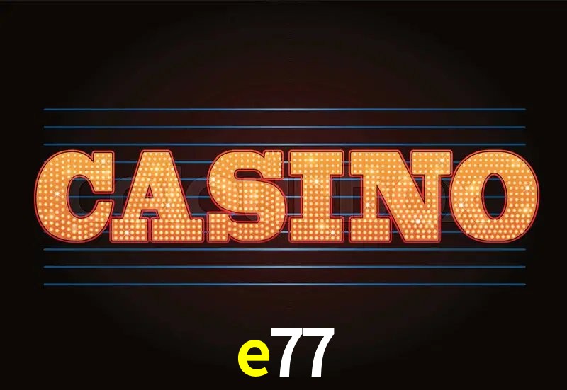 Recursos de Bônus e77