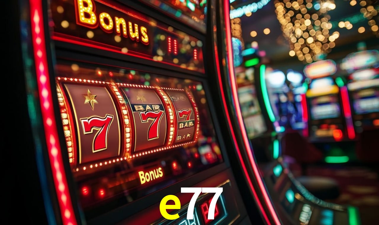 Bônus Generosos e Exclusivos no e77 para Você!